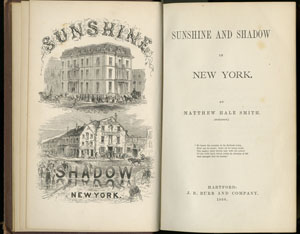 Matthew Hale Smith. Sunshine and Shadow in New York. Hartford: J. B. Burr and Company, 1868.